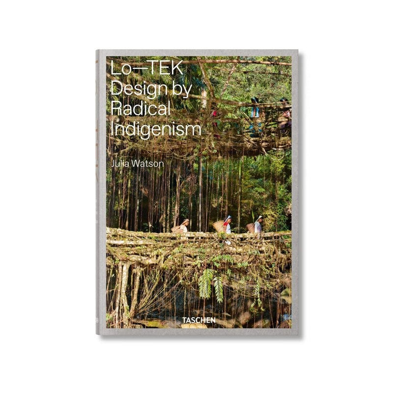 Book | Lo-Tek. Design by Radical Indigenism